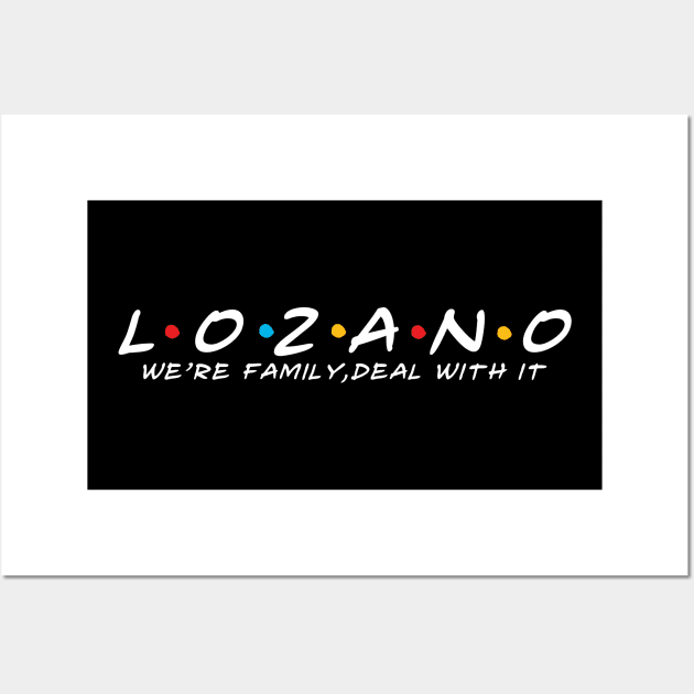 The Lozano Family Lozano Surname Lozano Last name Wall Art by TeeLogic